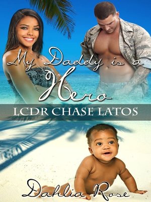 cover image of My Daddy Is a Hero 5 (LCDR Chase Latos)